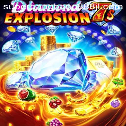 Exploring the Thrilling Universe of DiamondExplosion7s with Superbangbang888
