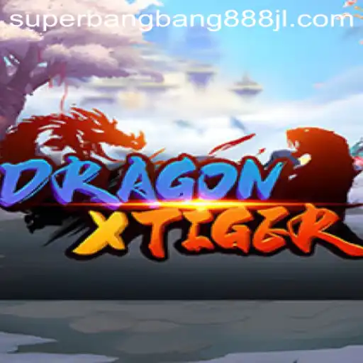 DragonXTiger: The Ultimate Gaming Experience with Superbangbang888