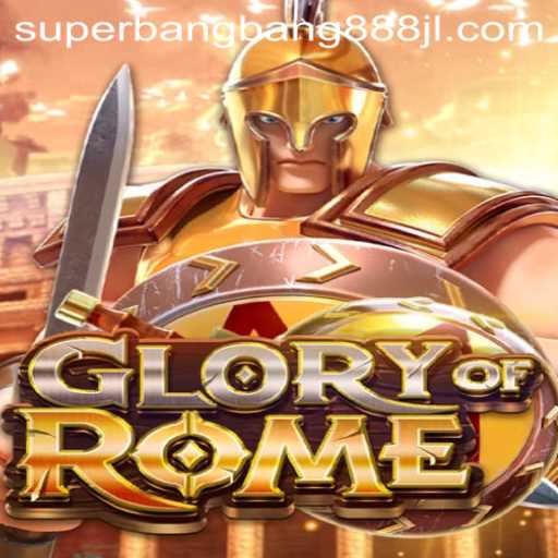 Unveiling the Majesty of GloryofRome: An Immersive Gaming Experience with Superbangbang888