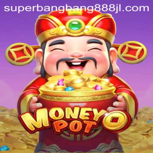 MoneyPot: The Revolutionary Game Taking the World by Storm with Superbangbang888