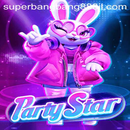 Exploring the Exciting Realm of PartyStar: The Ultimate Gaming Experience with Superbangbang888