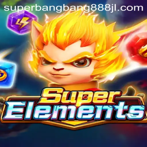 SuperElements: Unveiling the Thrilling World of Superbangbang888